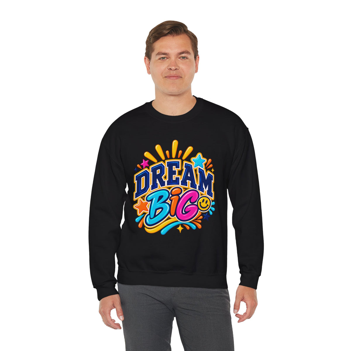 Dream Big Inspirational Sweatshirt