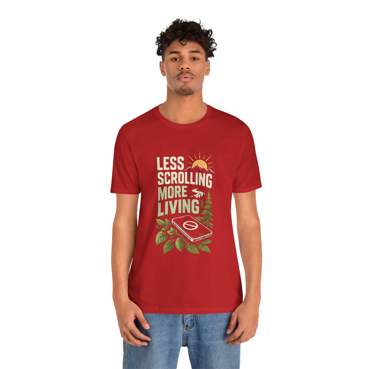 Less Scrolling More Living Nature-Inspired Graphic T-Shirt