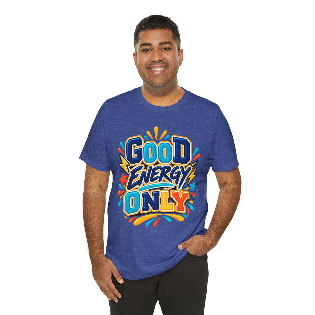 Good Energy Only Graphic T-Shirt