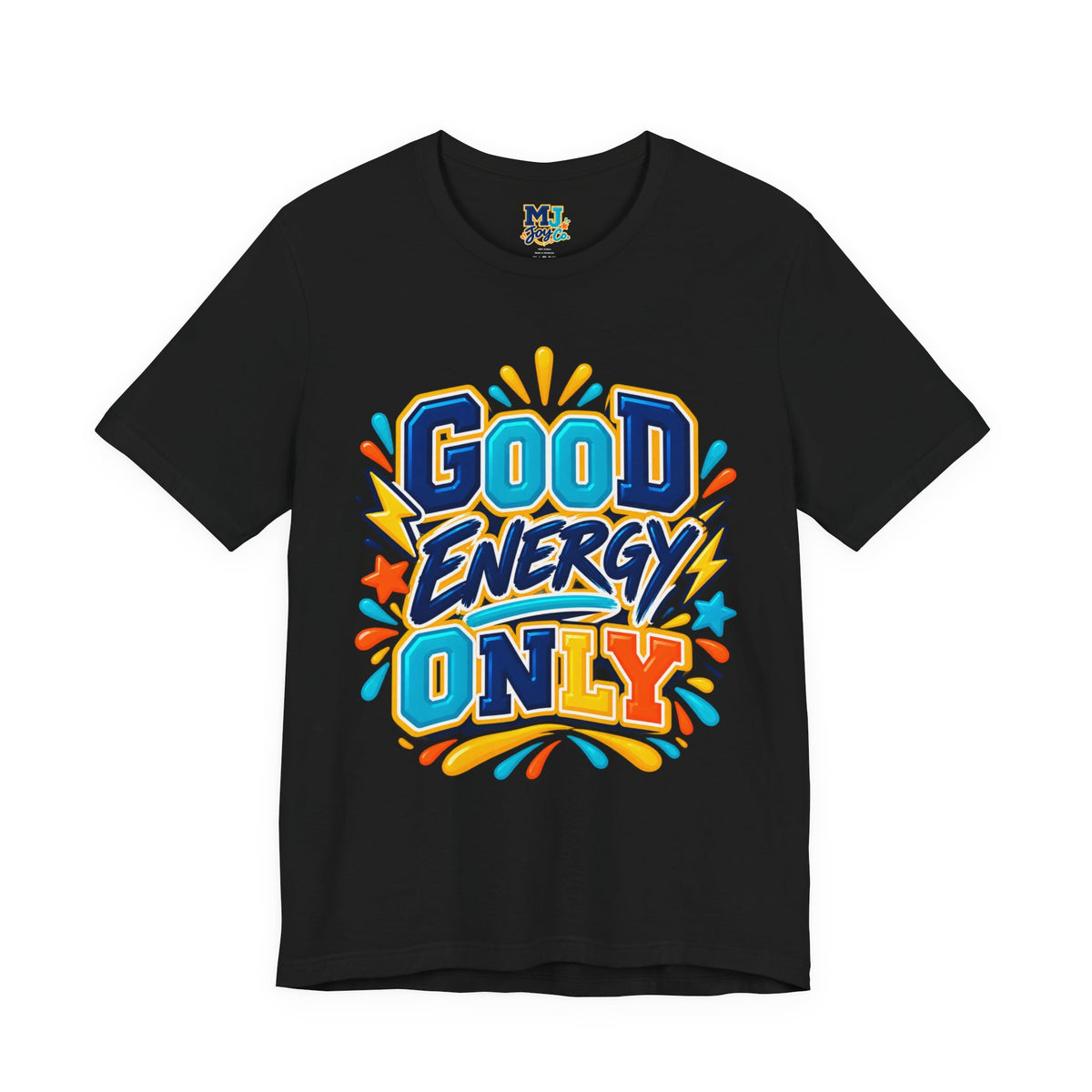 Good Energy Only Graphic T-Shirt