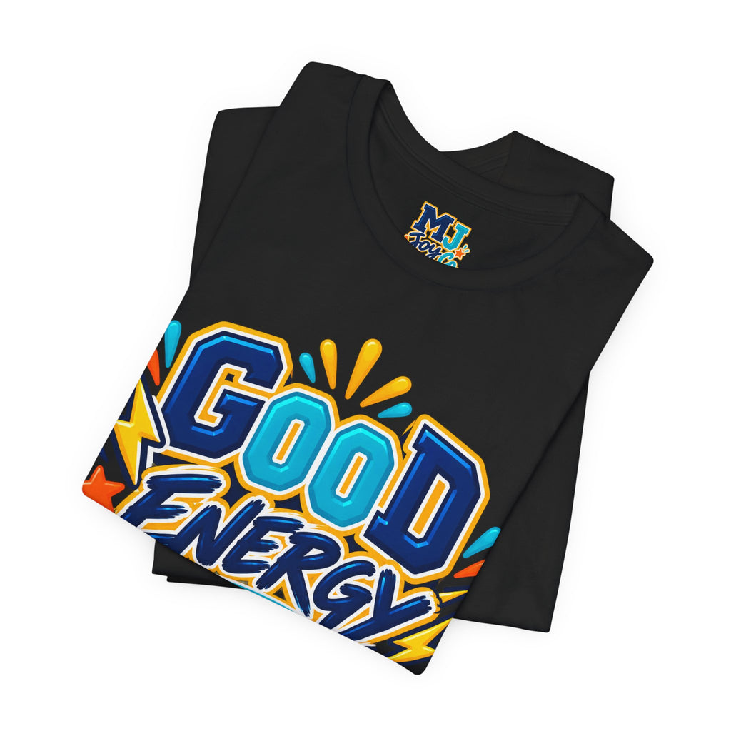 Good Energy Only Graphic T-Shirt