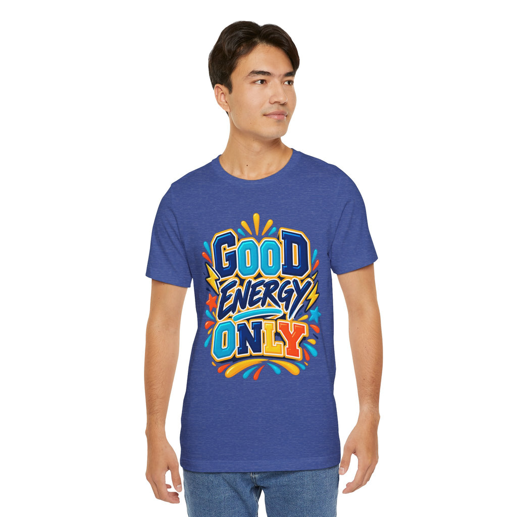 Good Energy Only Graphic T-Shirt