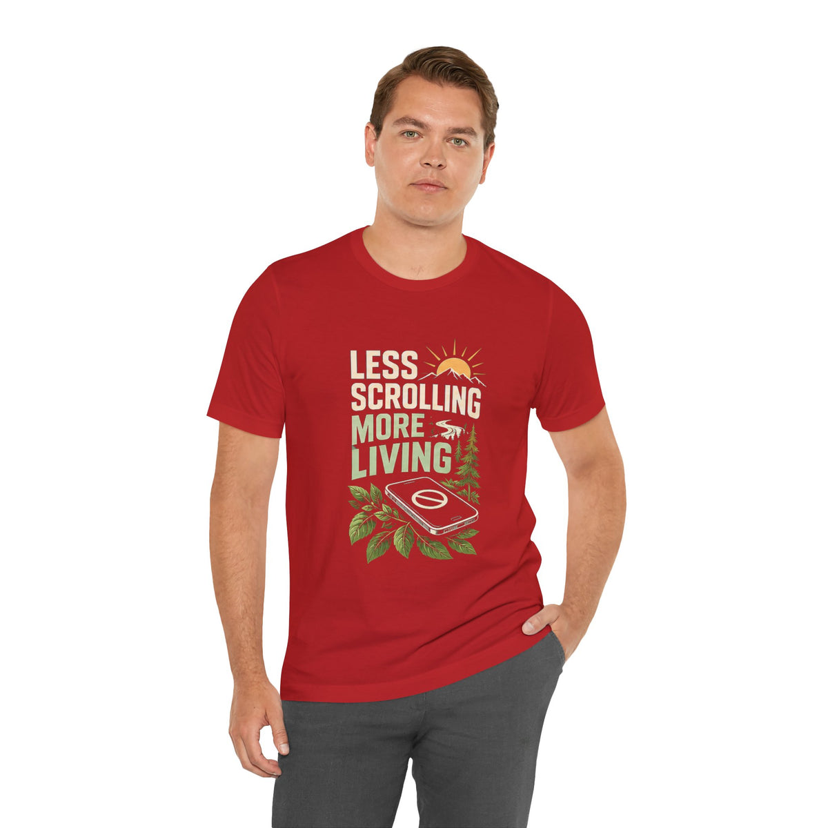 Less Scrolling More Living Nature-Inspired Graphic T-Shirt