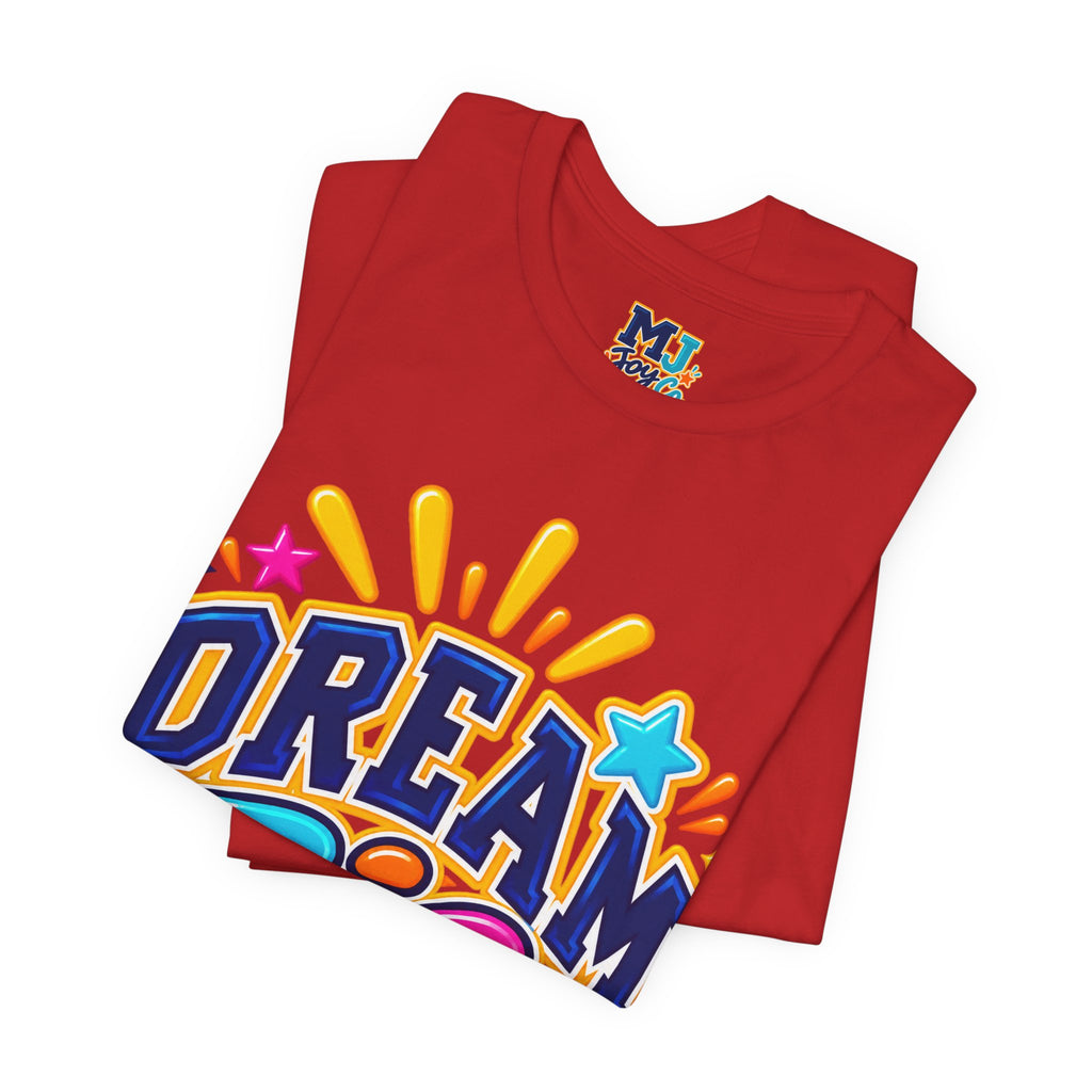 Dream Big Inspirational Graphic Tee
