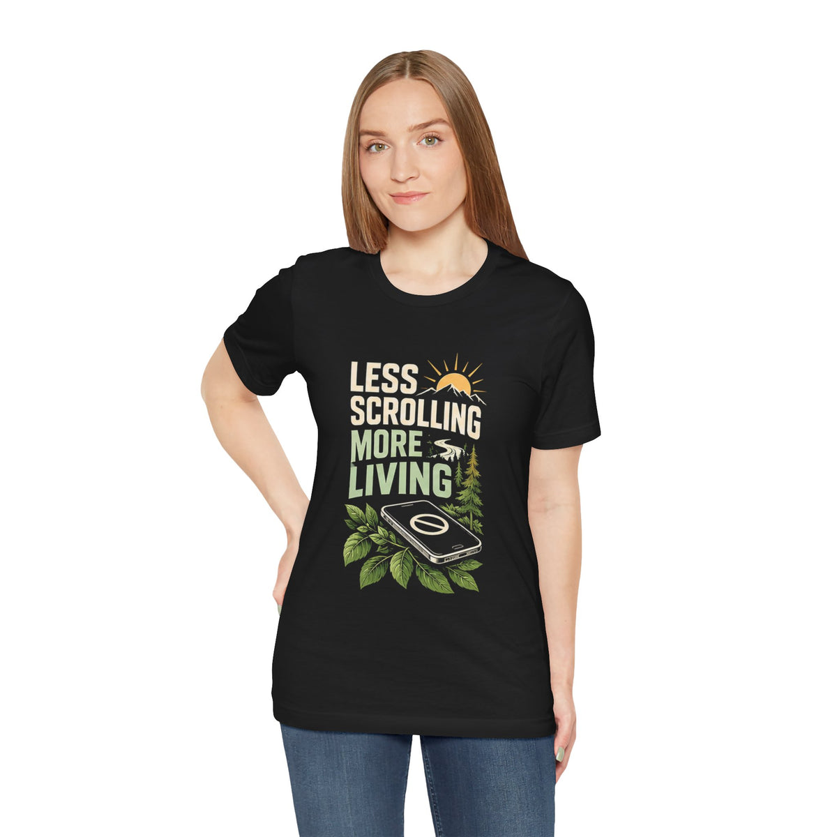 Less Scrolling More Living Nature-Inspired Graphic T-Shirt