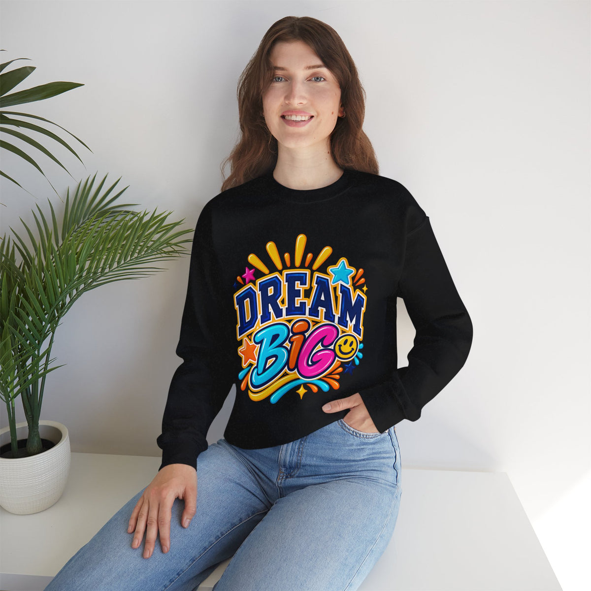 Dream Big Inspirational Sweatshirt
