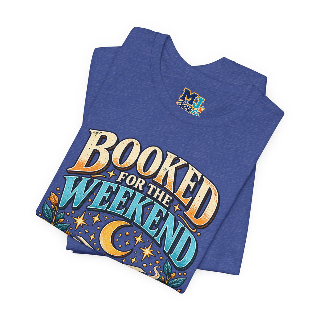 Booked for the Weekend Book Lover T-Shirt