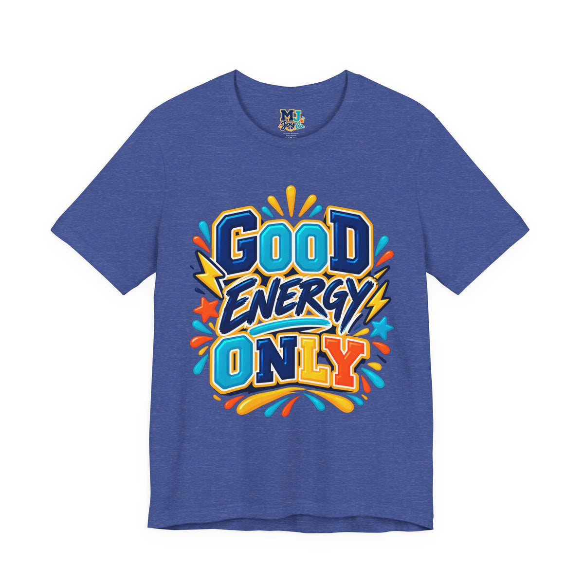 Good Energy Only Graphic T-Shirt