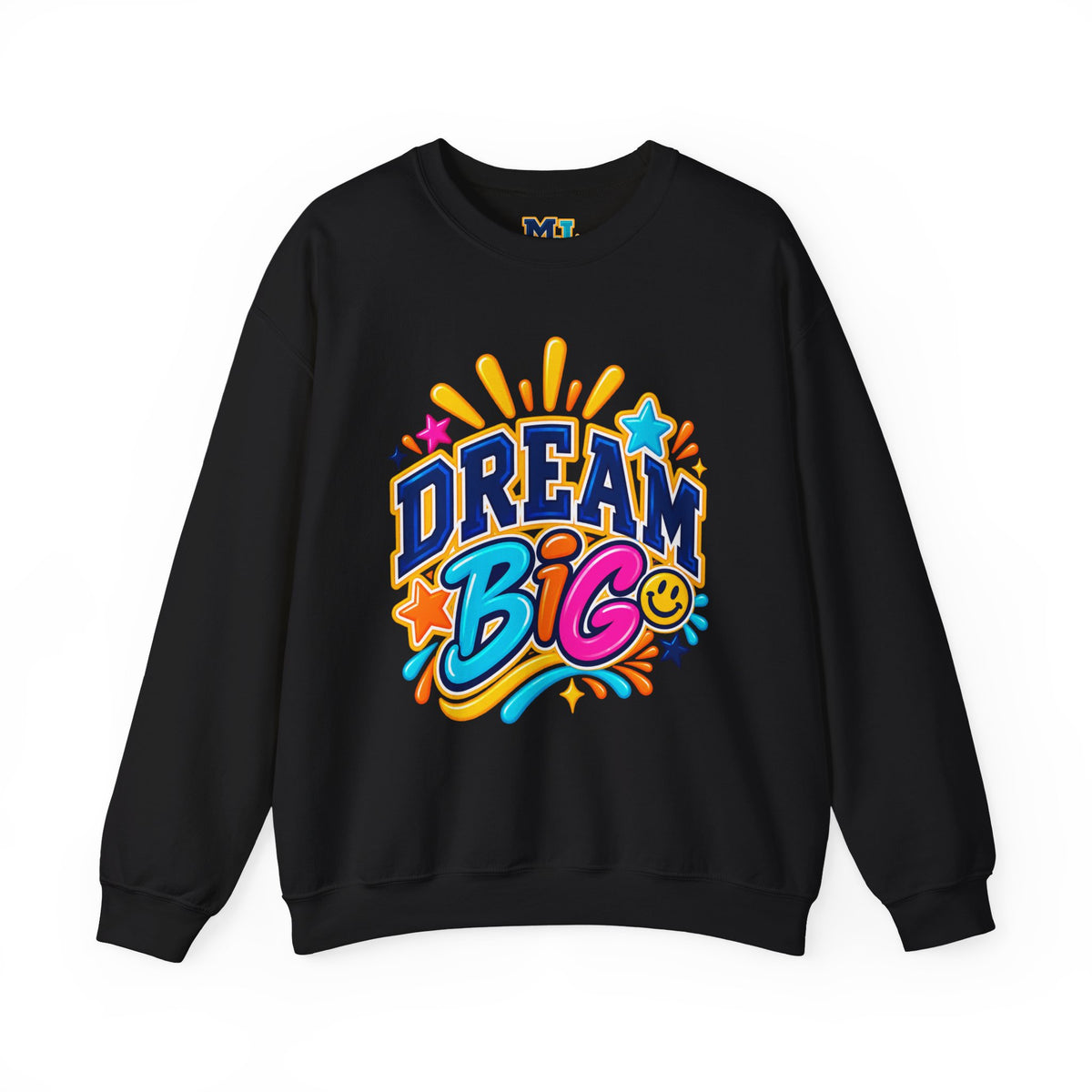 Dream Big Inspirational Sweatshirt