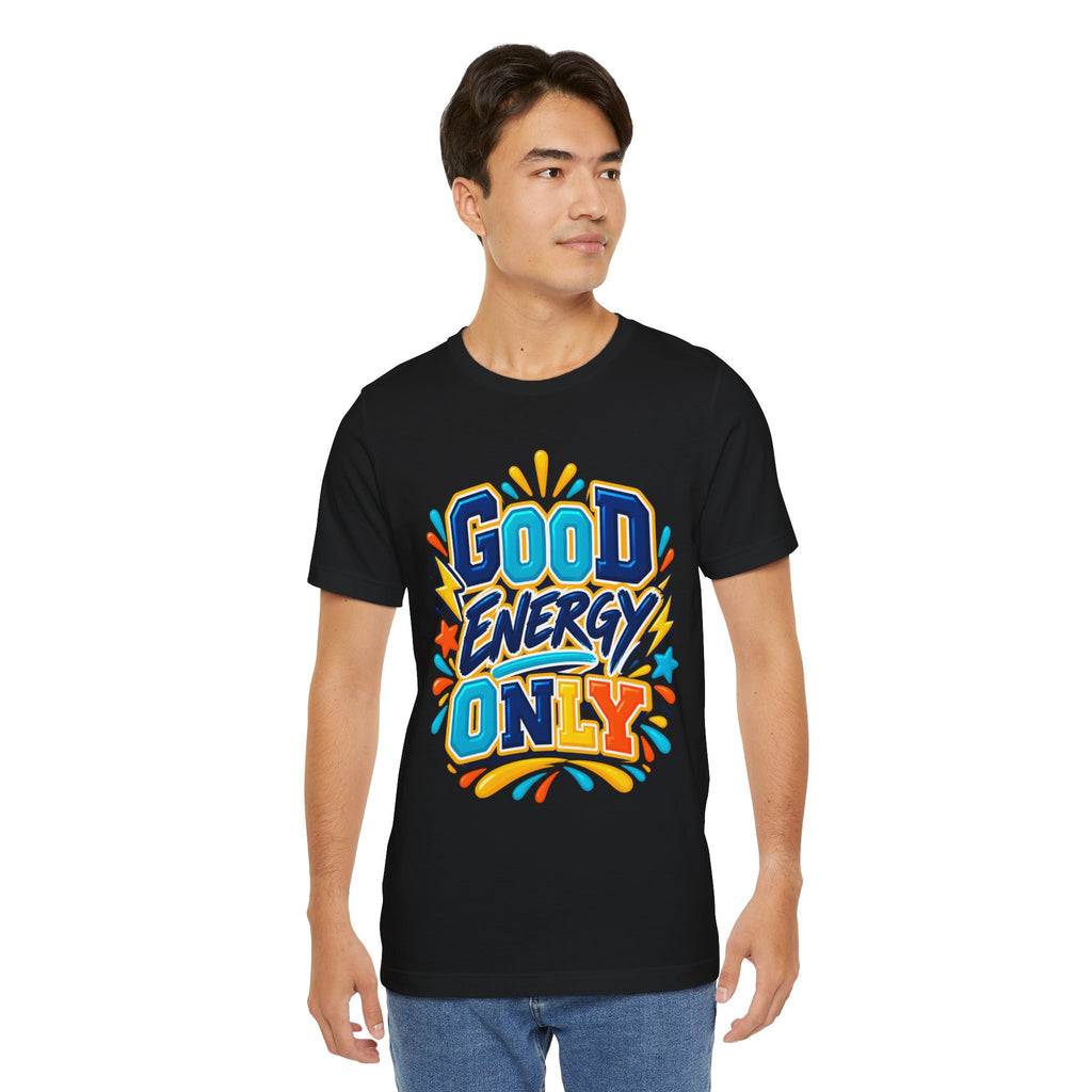Good Energy Only Graphic T-Shirt