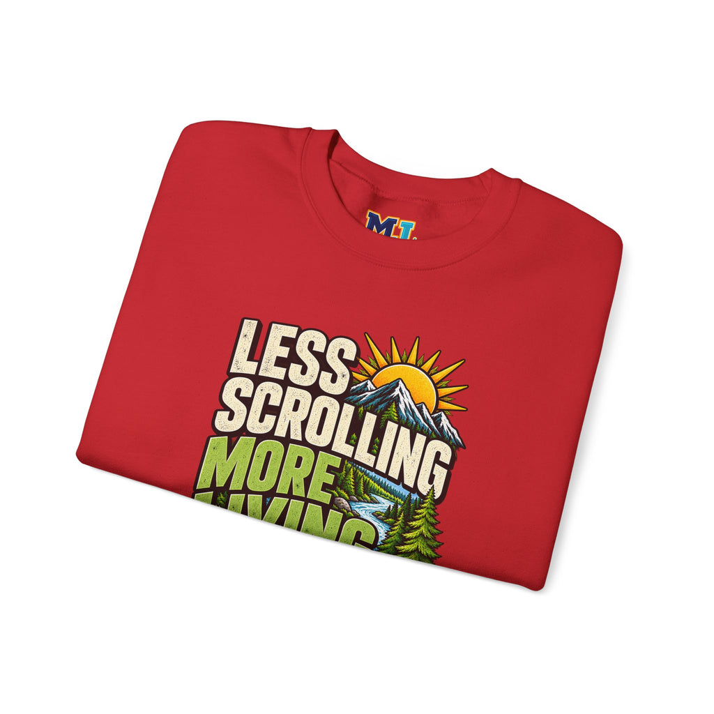 Less Scrolling More Living Sweatshirt