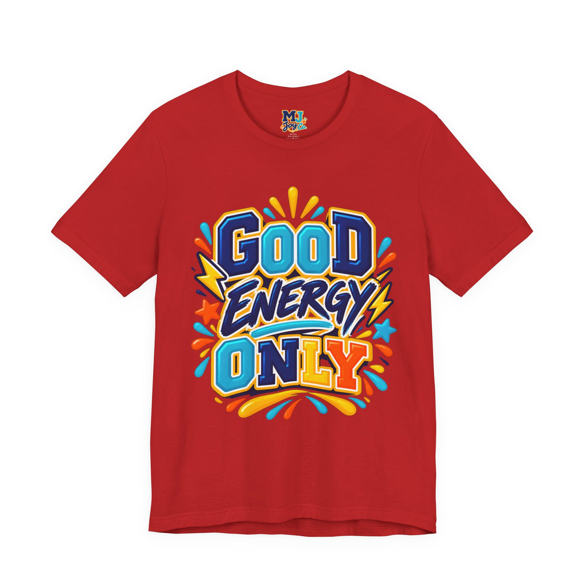 Good Energy Only Graphic T-Shirt