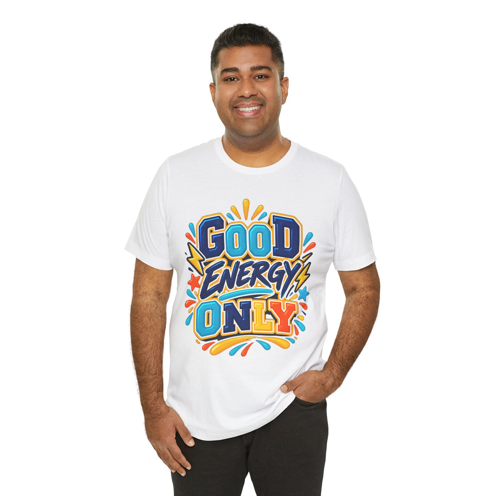 Good Energy Only Graphic T-Shirt