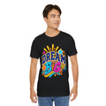 Dream Big Inspirational Graphic Tee
