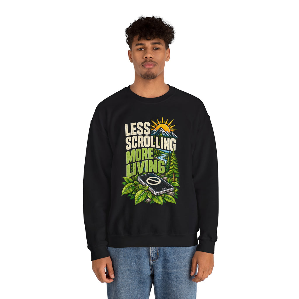 Less Scrolling More Living Sweatshirt