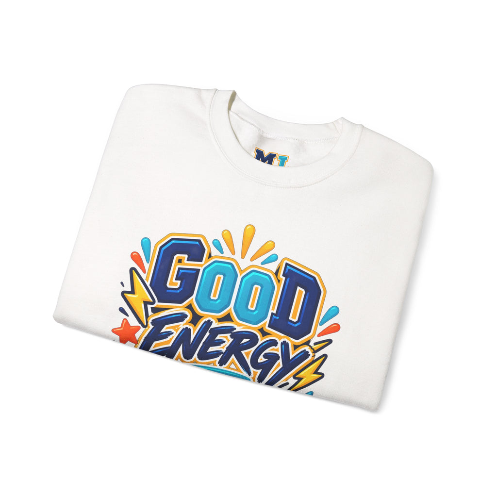 Good Energy Only Crewneck Sweatshirt