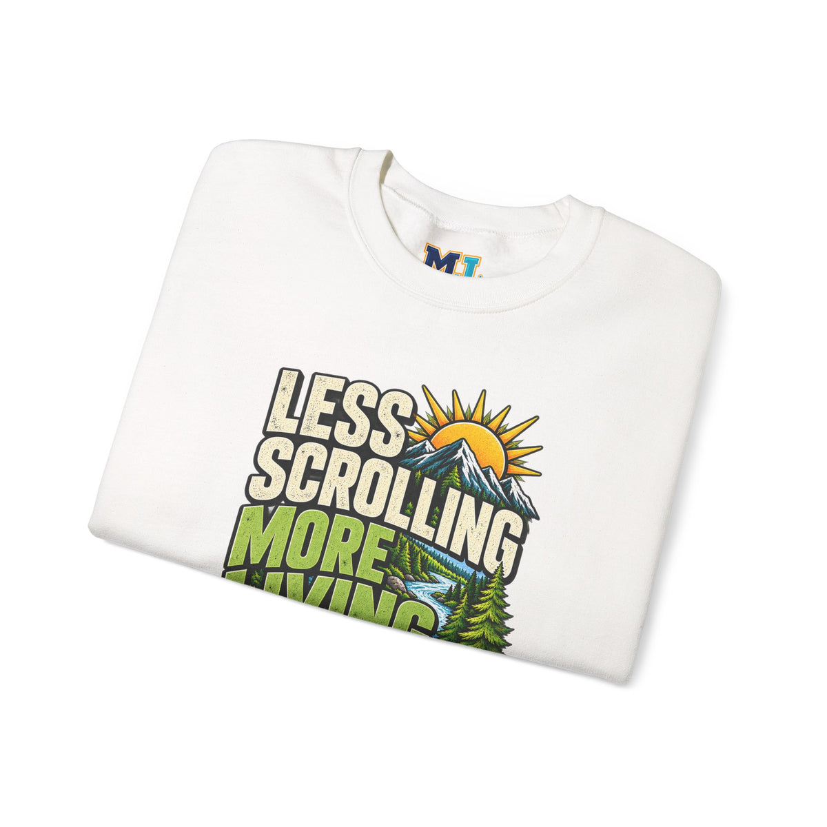 Less Scrolling More Living Sweatshirt