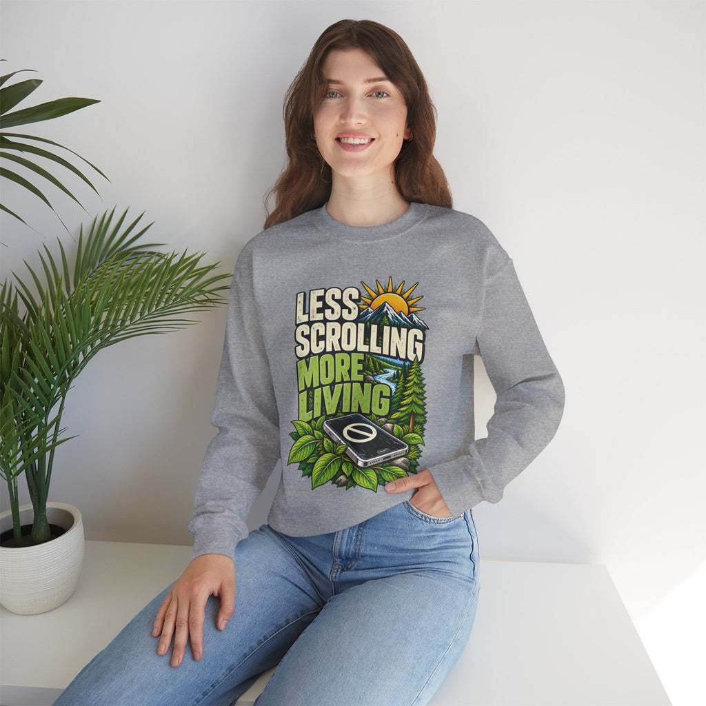 Less Scrolling More Living Sweatshirt