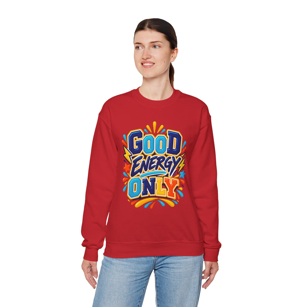 Good Energy Only Crewneck Sweatshirt