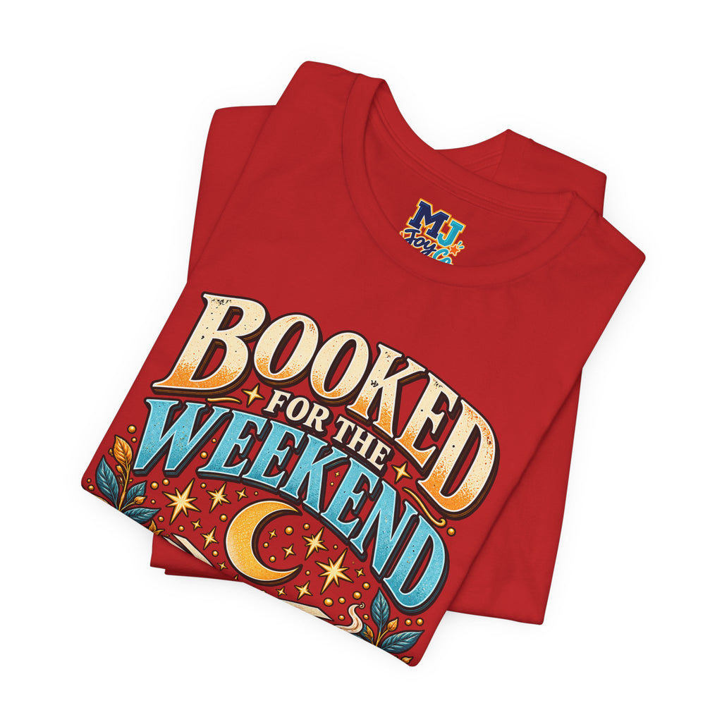 Booked for the Weekend Book Lover T-Shirt