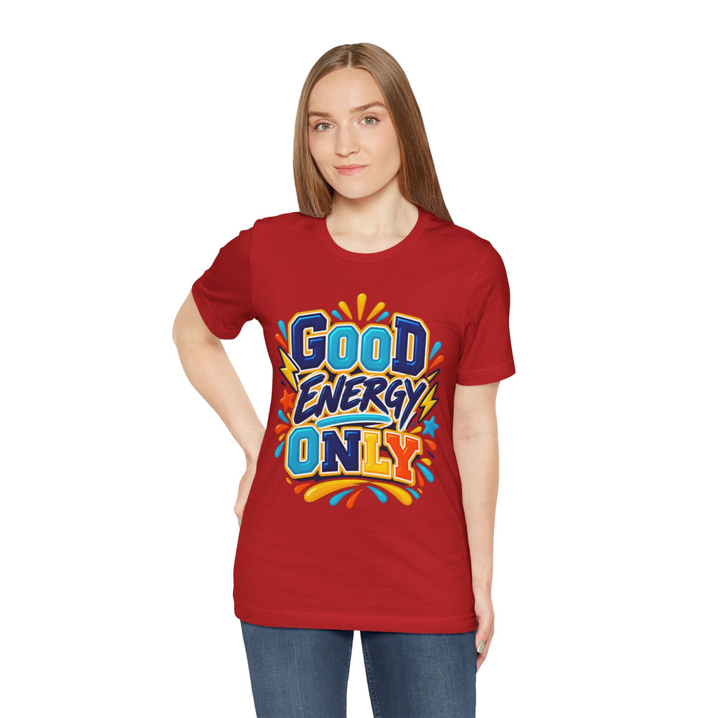 Good Energy Only Graphic T-Shirt