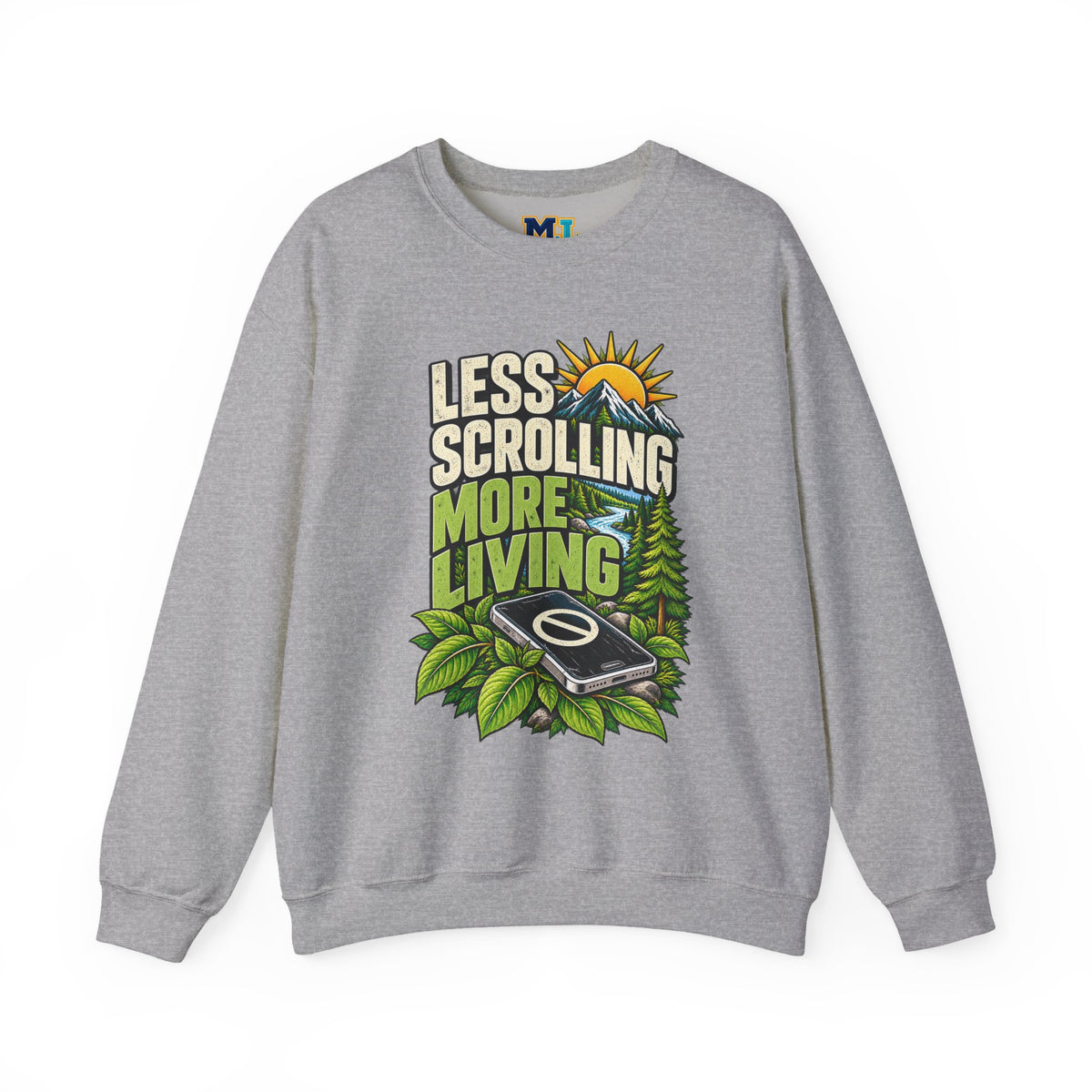 Less Scrolling More Living Sweatshirt