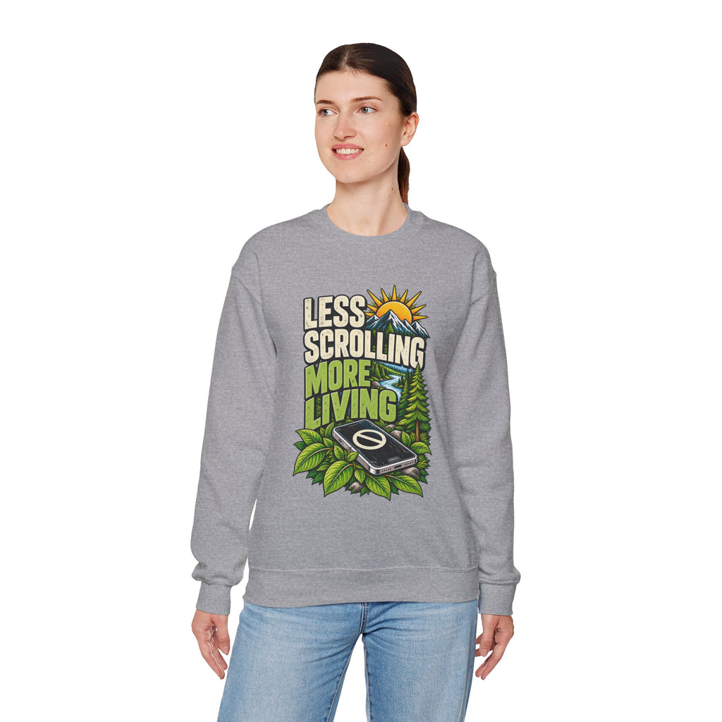 Less Scrolling More Living Sweatshirt