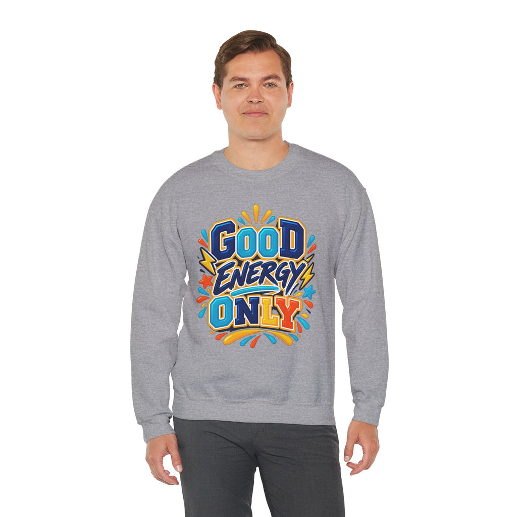 Good Energy Only Crewneck Sweatshirt
