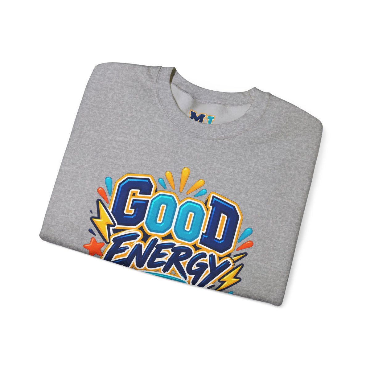 Good Energy Only Crewneck Sweatshirt