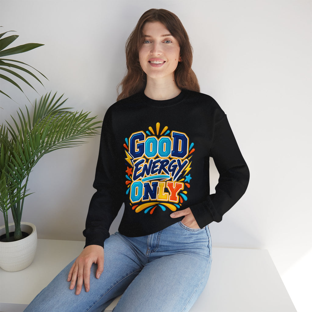 Good Energy Only Crewneck Sweatshirt